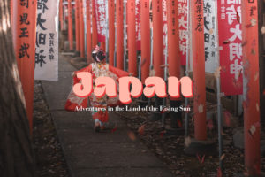 Japan: Adventures in the Land of the Rising Sun
