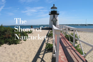 The Shores of Nantucket